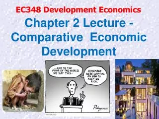 Chapter 2 Lecture - Comparative Economic Development
