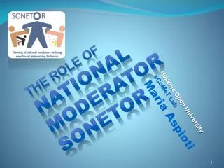 The Role of NATIONAL MODERATOR SONETOR