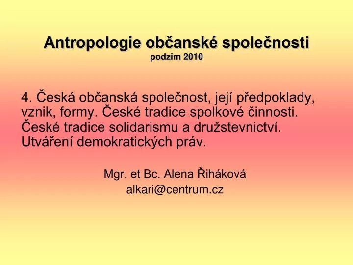 antropologie ob ansk spole nosti podzim 2010