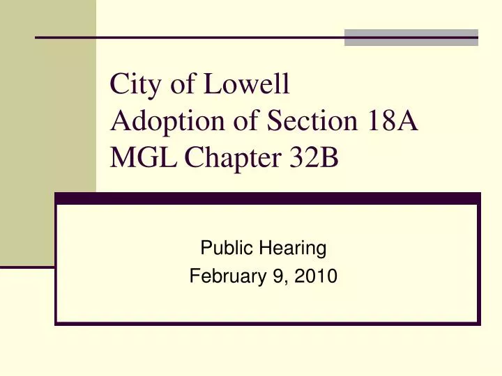 city of lowell adoption of section 18a mgl chapter 32b