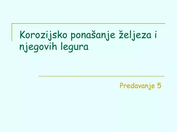 korozijsko pona anje eljeza i njegovih legura