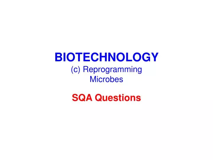 biotechnology c reprogramming microbes