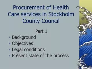 Procurement of Health Care services in Stockholm County Council
