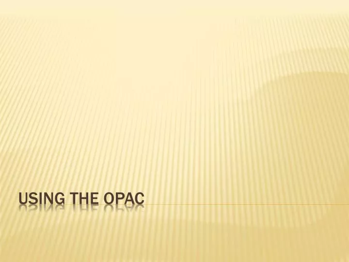 using the opac