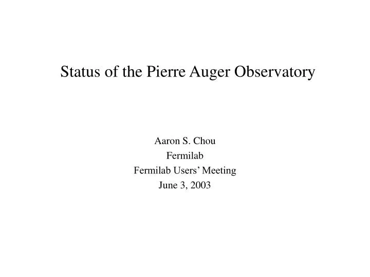 status of the pierre auger observatory