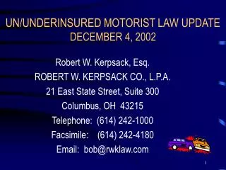 UN/UNDERINSURED MOTORIST LAW UPDATE DECEMBER 4, 2002