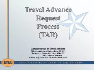 Travel Advance Request Process (TAR ) Disbursements &amp; Travel Services