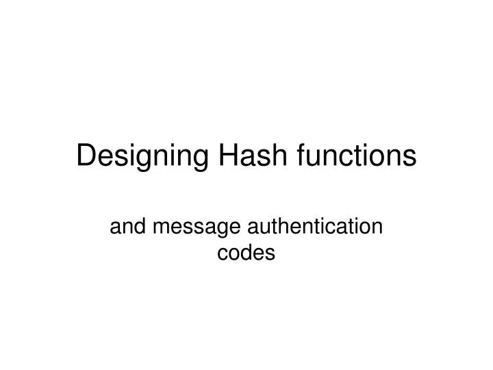 designing hash functions