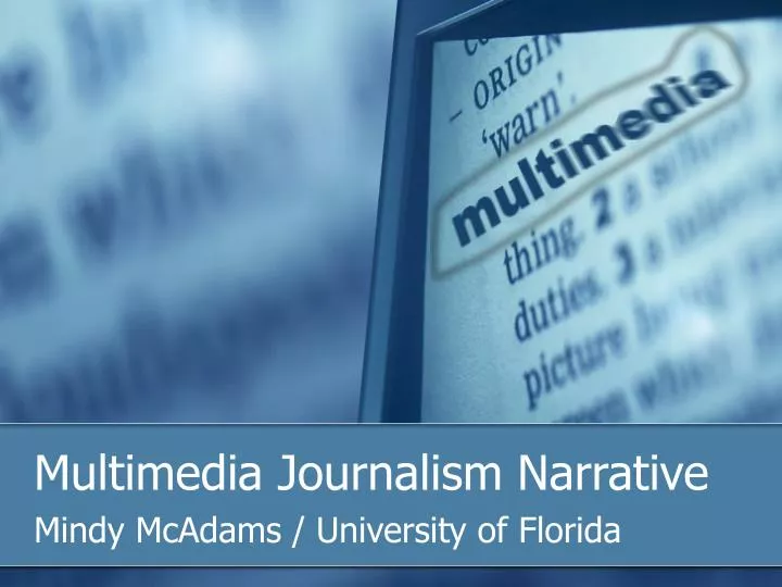 multimedia journalism narrative