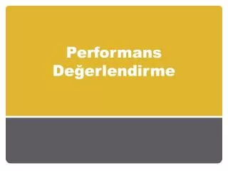 performans de erlendirme