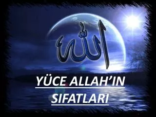 y ce allah in sifatlari