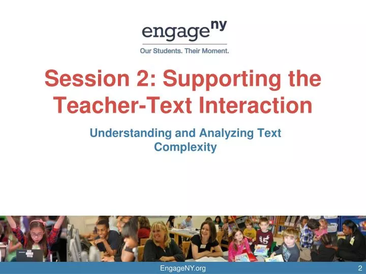 session 2 supporting the teacher text interaction