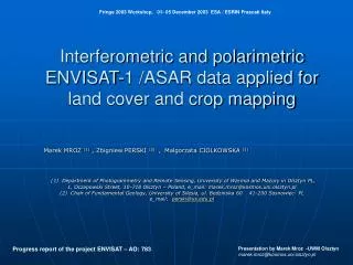 Interferometric and polarimetric ENVISAT-1 /ASAR data applied for land cover and crop mapping