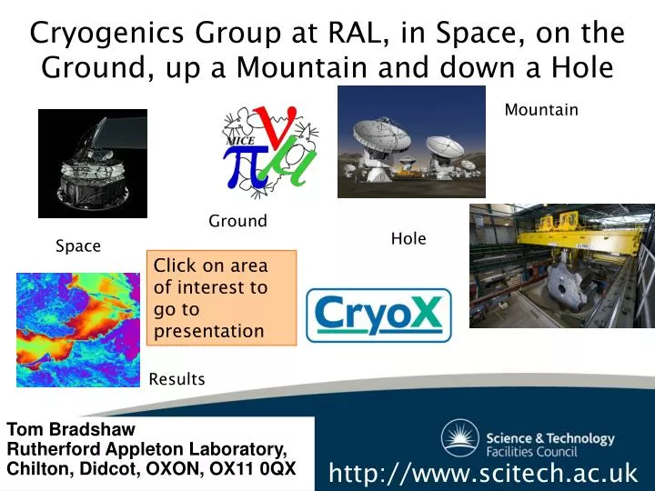 cryogenics group at ral in space on the ground up a mountain and down a hole