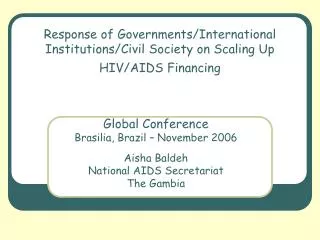 Response of Governments/International Institutions/Civil Society on Scaling Up HIV/AIDS Financing