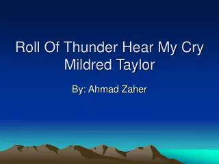 Roll Of Thunder Hear My Cry Mildred Taylor