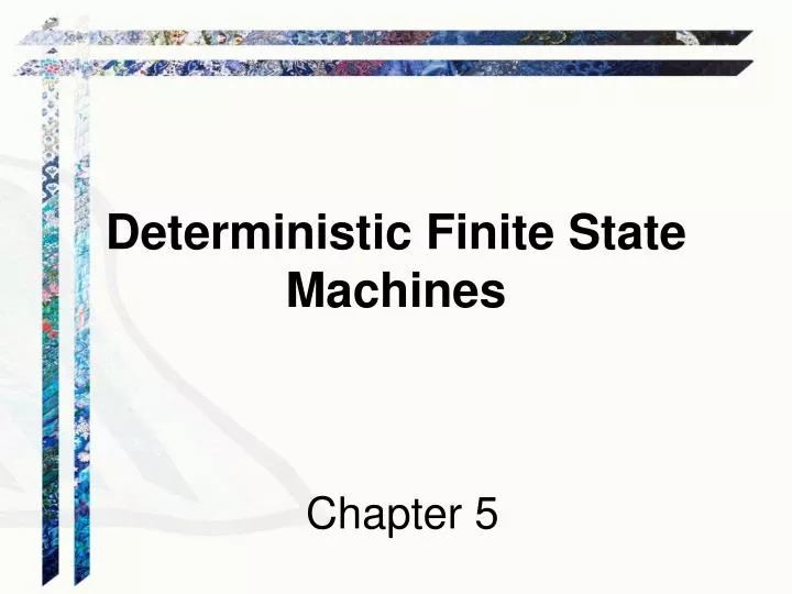 deterministic finite state machines
