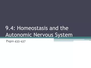 9.4: Homeostasis and the Autonomic Nervous System