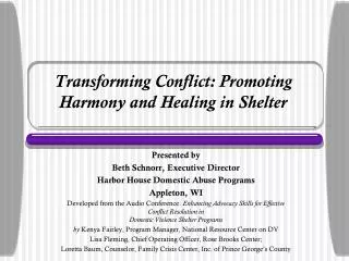 Transforming Conflict: Promoting Harmony and Healing in Shelter