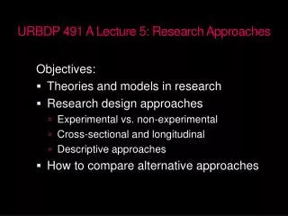 URBDP 491 A Lecture 5: Research Approaches
