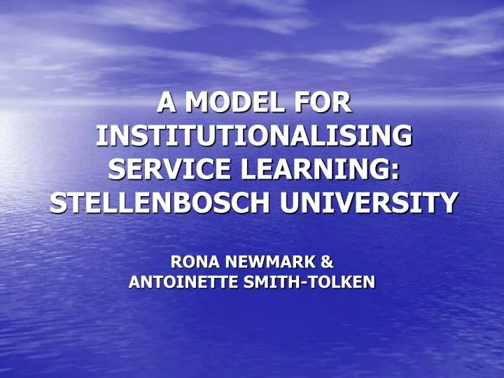 a model for institutionalising service learning stellenbosch university