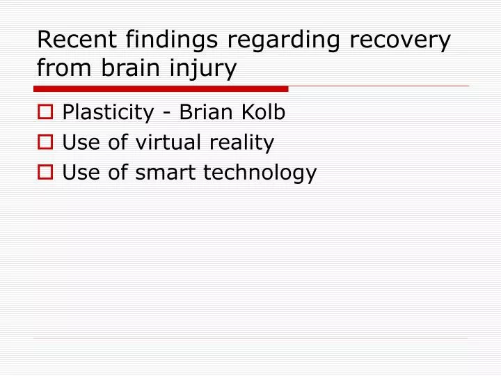 recent findings regarding recovery from brain injury