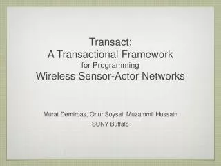 Transact: A Transactional Framework for Programming Wireless Sensor-Actor Networks