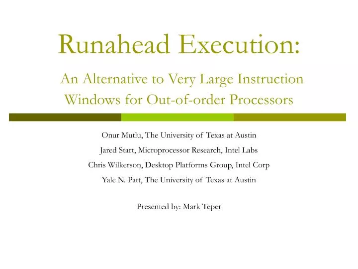 runahead execution an alternative to very large instruction windows for out of order processors