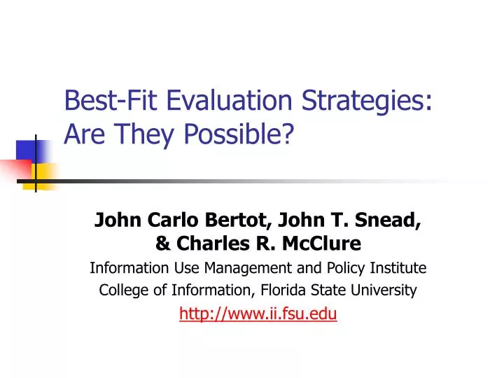 best fit evaluation strategies are they possible