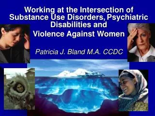 Working at the Intersection of Substance Use Disorders, Psychiatric Disabilities and