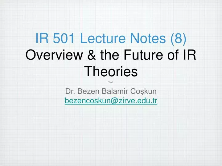 ir 501 lecture notes 8 overview the future of ir theories