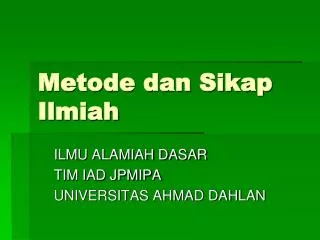 metode dan sikap ilmiah