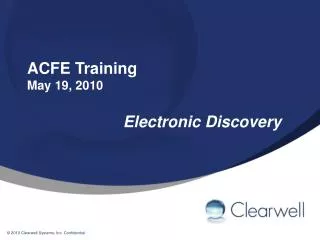 ACFE Training May 19, 2010 Electronic Discovery