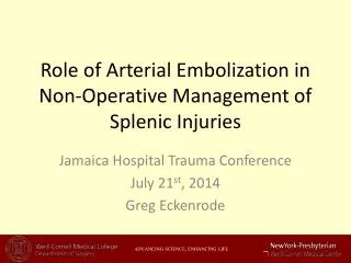 Role of Arterial Embolization in Non-Operative Management of Splenic Injuries