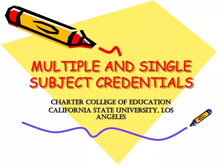 multiple and single subject credentials