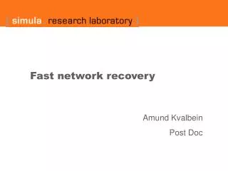 Fast network recovery
