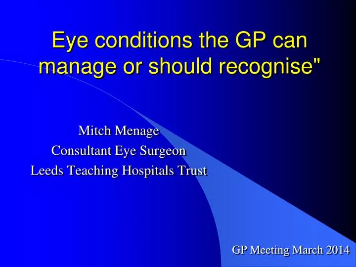 eye conditions the gp can manage or should recognise