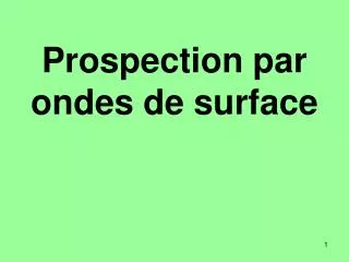 prospection par ondes de surface