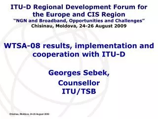 WTSA-08 results, implementation and cooperation with ITU-D