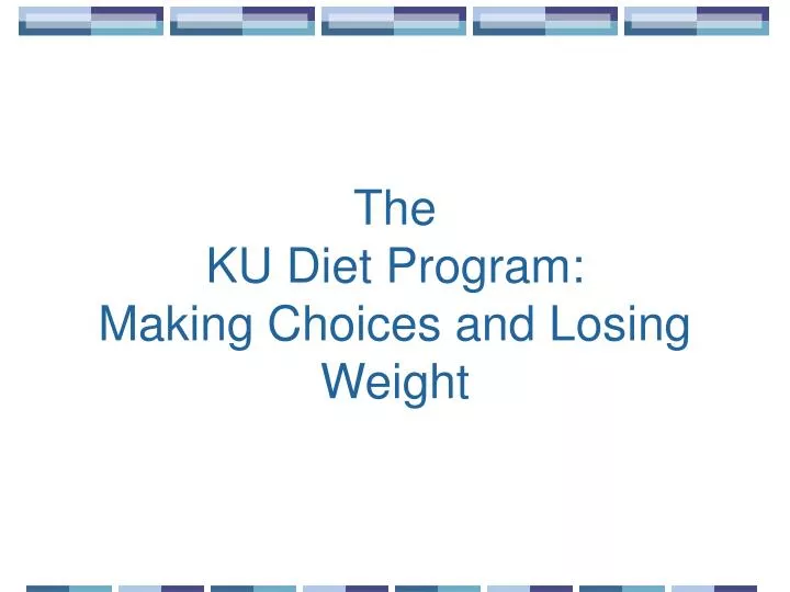 the ku diet program making choices and losing weight