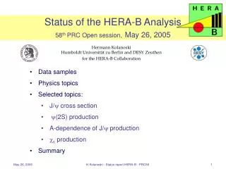 Status of the HERA-B Analysis 58 th PRC Open session, May 26, 2005