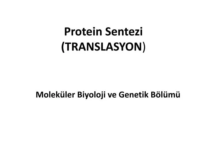 protein sentezi translasyon