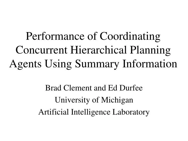 performance of coordinating concurrent hierarchical planning agents using summary information