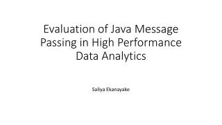Evaluation of Java Message Passing in High Performance Data Analytics