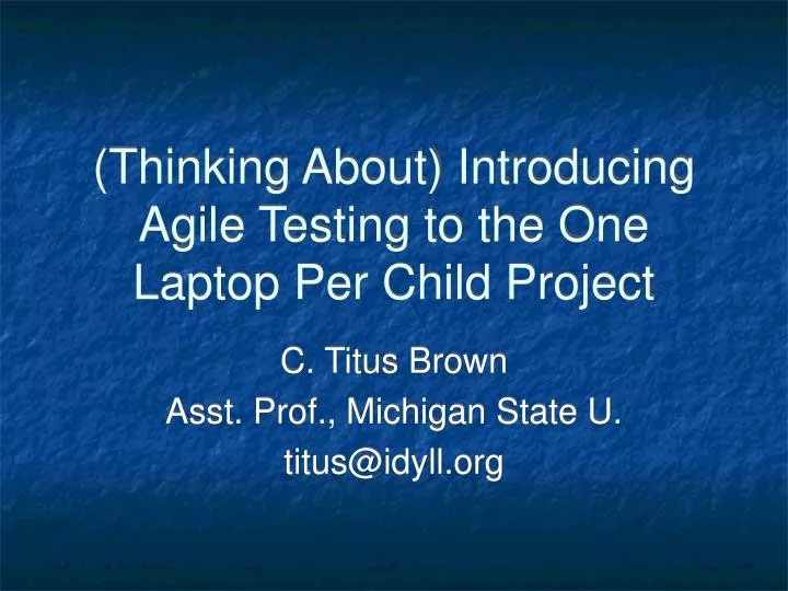 thinking about introducing agile testing to the one laptop per child project