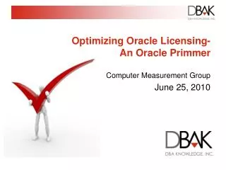 Optimizing Oracle Licensing- An Oracle Primmer
