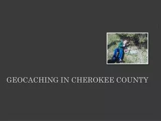 Geocaching in Cherokee County