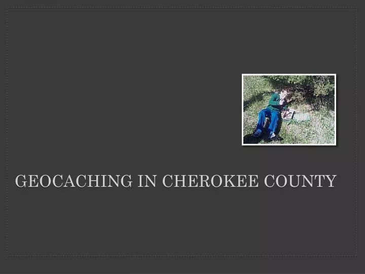 geocaching in cherokee county