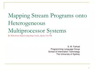 S. M. Farhad Programming Language Group School of Information Technology The University of Sydney
