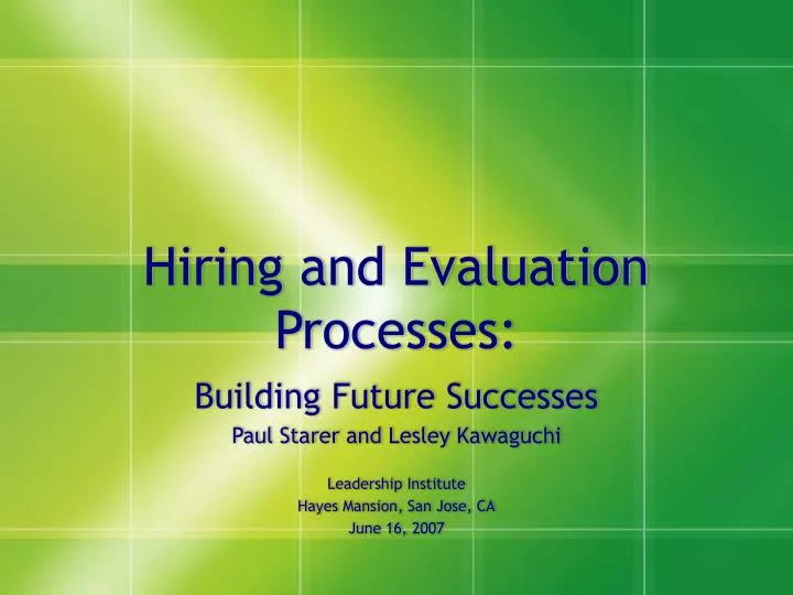 hiring and evaluation processes